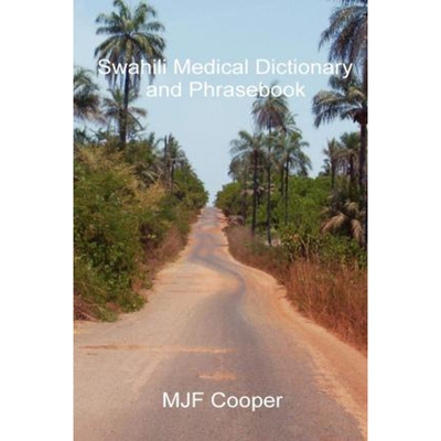按需印刷Swahili Medical Dictionary and Phrasebook[9781847535900]