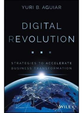 按需印刷不退不换Digital (R)evolution:Strategies to Accelerate Business Transformation[9781119619734]
