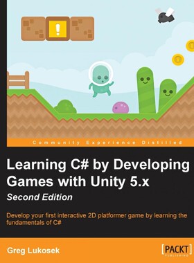 按需印刷不退不换Learning C# by Developing Games with Unity 5.x - Second Edition[9781785287596]
