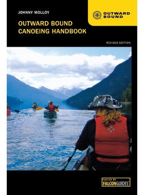 按需印刷Outward Bound Canoeing Handbook, Revised edition[9780762784257]