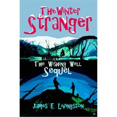 按需印刷The Winter Stranger:The Wishing Well Sequel[9780595345878]