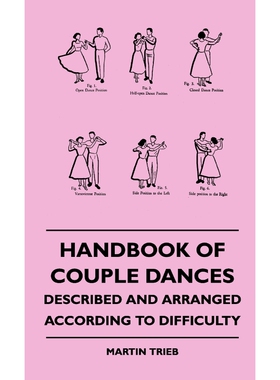 按需印刷不退不换Handbook Of Couple Dances - Described And Arranged According To Difficulty[9781445513331]