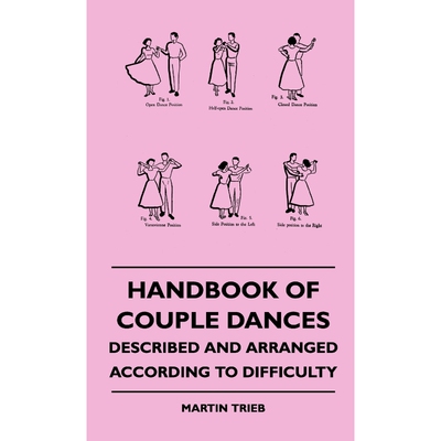按需印刷不退不换Handbook Of Couple Dances - Described And Arranged According To Difficulty[9781445513331]