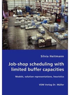 按需印刷不退不换Job-shop scheduling with limited buffer capacities - Models, solution representations, heuristics[978383