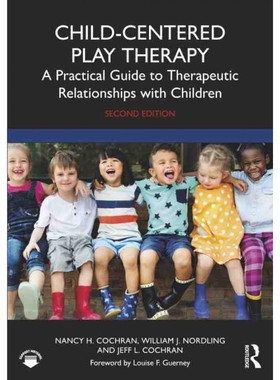 按需印刷Child-Centered Play Therapy:A Practical Guide to Therapeutic Relationships with Children[9781032196879]