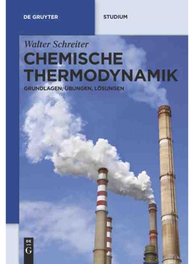按需印刷不退不换德语Chemische Thermodynamik:Grundlagen, ?bungen, L?sungen[9783110222548]