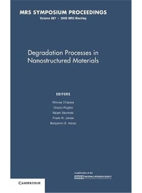 按需印刷Degradation Processes in Nanostructured Materials: Volume 887[9781558998414]