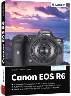 预订【德语】 Canon EOS R6:Das umfangreiche Praxisbuch zu Ihrer Kamera!