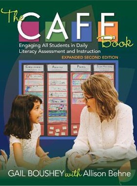 预订不退不换The CAFE Book:Engaging All Students in Daily Literacy Assessment and Instruction