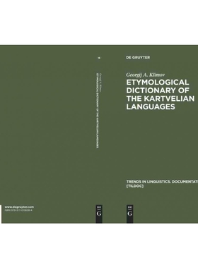 按需印刷不退不换DGYT Etymological Dictionary of the Kartvelian Languages[9783110156584]