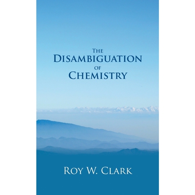 按需印刷The Disambiguation of Chemistry[9781787192942]