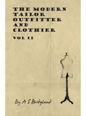 按需印刷The Modern Tailor Outfitter and Clothier - Vol II[9781445505367]