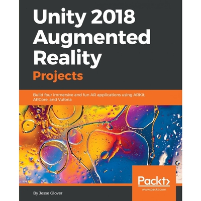 按需印刷不退不换Unity 2018 Augmented Reality Projects[9781788838764]