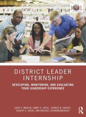 按需印刷不退不换District Leader Internship:Developing, Monitoring, and Evaluating Your Leadership Experience[97810322898