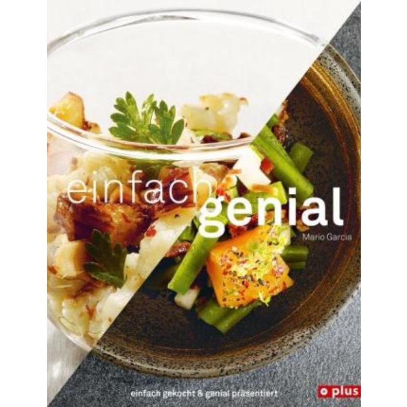 预订【德语】 einfach genial:einfach gekocht & genial präsentiert 书籍/杂志/报纸 文学小说类原版书 原图主图