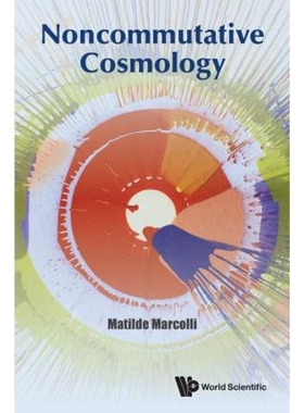按需印刷Noncommutative Cosmology[9789813202849]