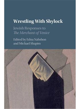 按需印刷不退不换Wrestling with Shylock:Jewish Responses to The Merchant of Venice[9781107010277]