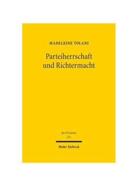 预订【德语】Parteiherrschaft und Richtermacht:Die Verhandlungs- und die Dispositionsmaxime im Lichte divergierender Proz