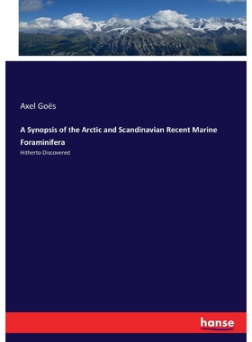 按需印刷A Synopsis of the Arctic and Scandinavian Recent Marine Foraminifera[9783337139995]