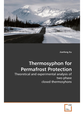 按需印刷不退不换Thermosyphon for Permafrost Protection[9783639176506]