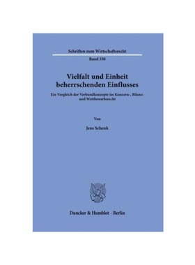 预订【德语】Vielfalt und Einheit beherrschenden Einflusses.:Ein Vergleich der Verbundkonzepte im Konzern-, Bilanz- und W