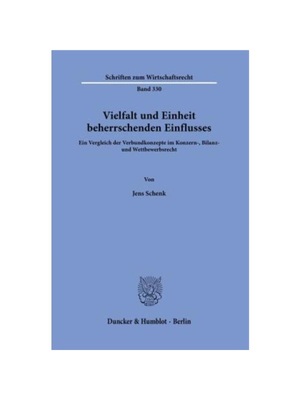 预订【德语】Vielfalt und Einheit beherrschenden Einflusses.:Ein Vergleich der Verbundkonzepte im Konzern-, Bilanz- und W