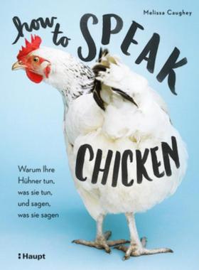 预订【德语】 How to Speak Chicken:Warum Ihre Hühner tun, was sie tun, und sagen, was s