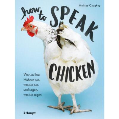 预订不退不换德语 How to Speak Chicken:Warum Ihre Hühner tun, was sie tun, und sagen, was s
