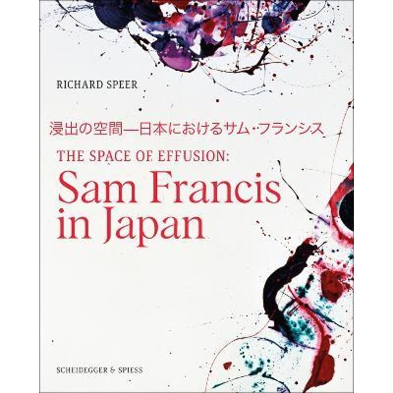 预订the space of effusion:sam francis in japan
