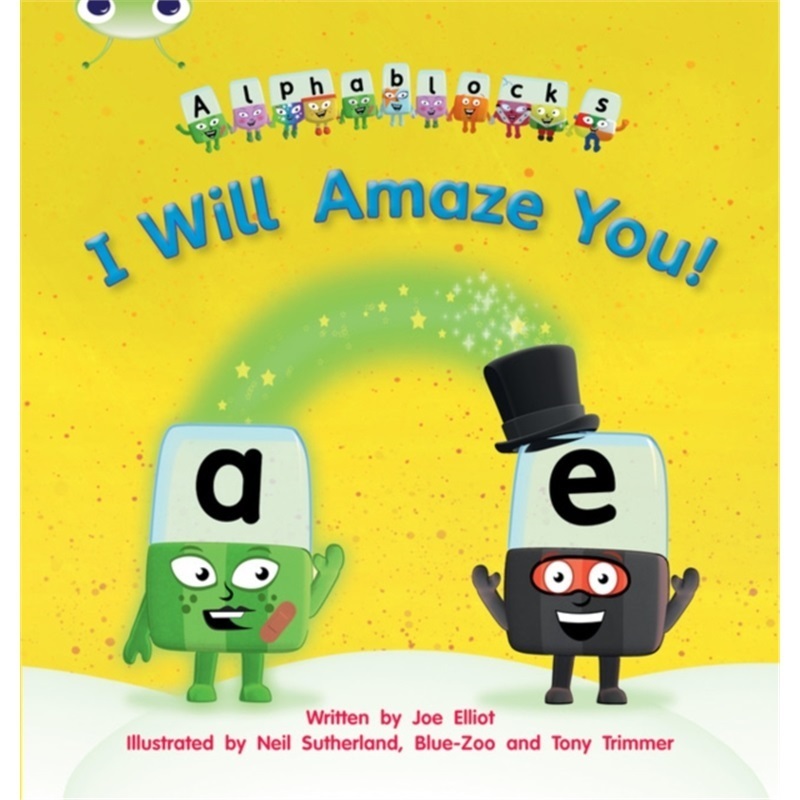 预订Bug Club Phonics Alphablocks Year 1 Phase 5 Set 14 I Will Amaze You![9781408279724]