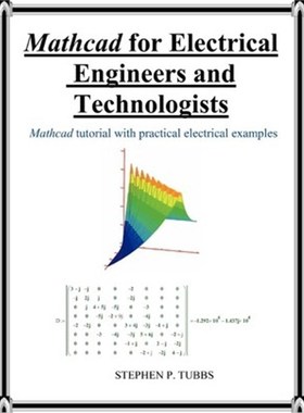 按需印刷MathCAD for Electrical Engineers and Technologists[9780981975313]