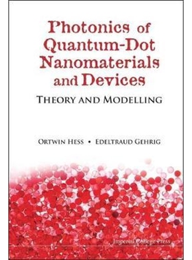 按需印刷Photonics of Quantum-Dot Nanomaterials and Devices[9781848165212]
