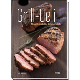 Ueli Grill Neue Rezepte Outdoorköche 预订 für 德语