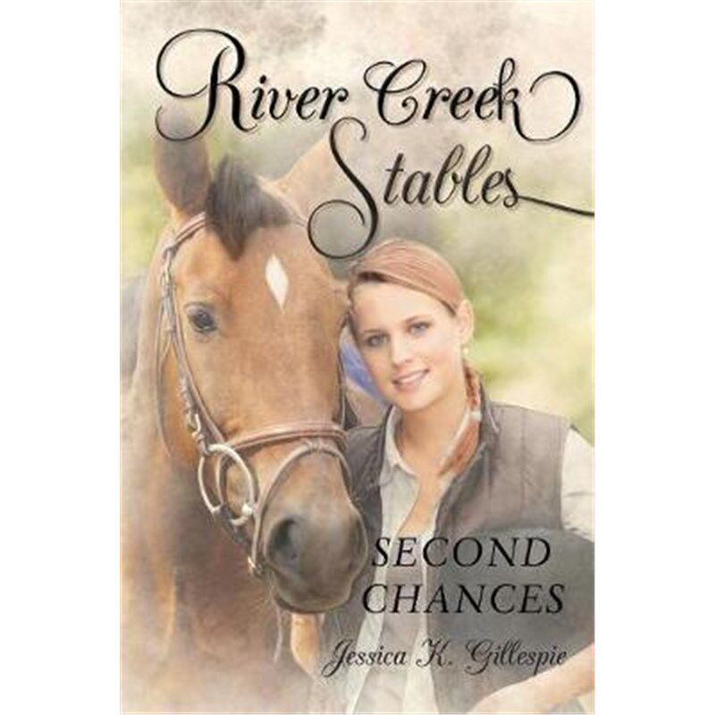 按需印刷不退不换River Creek Stables:Second Chances[9781635687774]