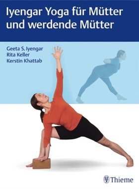 预订【德语】 Iyengar Yoga für Mütter und werdende Mütter[9783131985514]