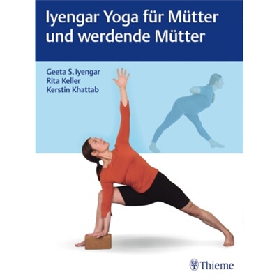 预订【德语】 Iyengar Yoga für Mütter und werdende Mütter[9783131985514]