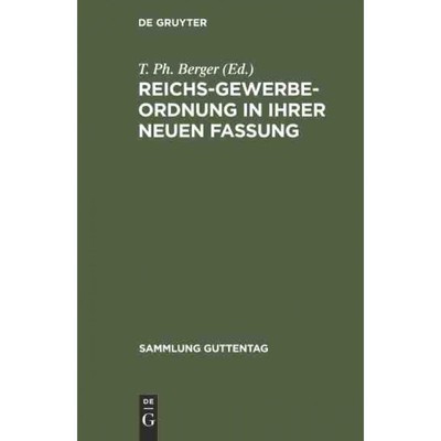 按需印刷DEG Reichs Gewerbe Ordnung in ihrer neuen Fassung[9783111269559]