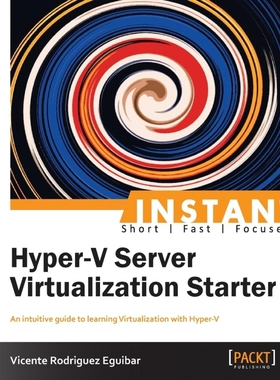 按需印刷Instant Hyper-V Server Virtualization Starter[9781782179979]