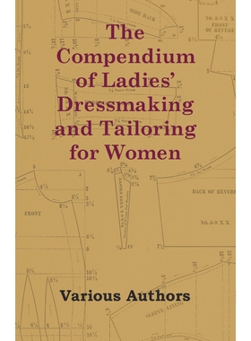 按需印刷不退不换The Compendium of Ladies' Dressmaking and Tailoring for Women[9781447413004]
