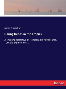 按需印刷不退不换Daring Deeds in the Tropics[9783337228491]
