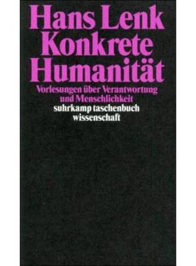 预订【德语】 Konkrete Humanität:Vorlesungen über Verantwortung und Menschlichkeit