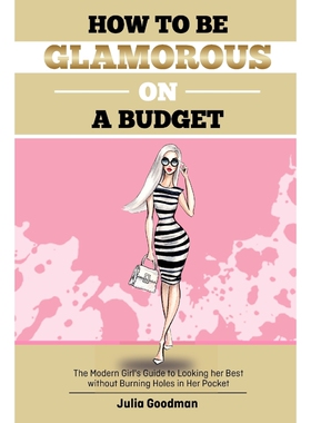按需印刷不退不换How to be glamorous on a budget[9781387097876]