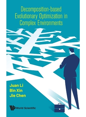 按需印刷Decomposition-based Evolutionary Optimization in Complex Environments[9789811218989]