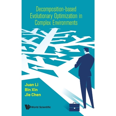 按需印刷Decomposition-based Evolutionary Optimization in Complex Environments[9789811218989]