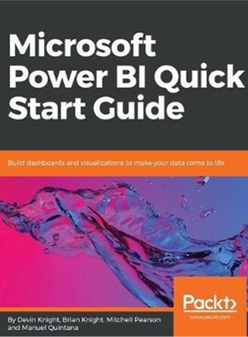 预订不退不换Microsoft Power BI Quick Start Guide:Build dashboards and visualizations to make your data come to life
