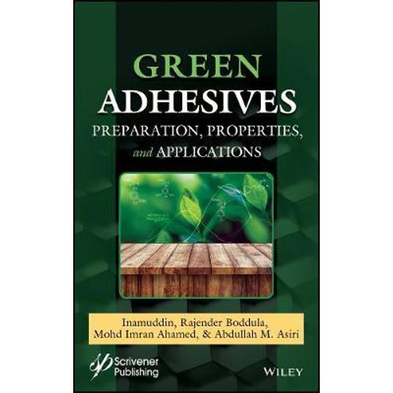 按需印刷Green Adhesives:Preparation, Properties, and Applications[9781119655046]