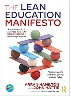 预订The Lean Education Manifesto:A Synthesis of 900+ Systematic Reviews for Visible Learning in Developing Countries