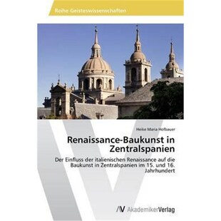 Einfluss 德语 Zentralspanien 预订 der die Baukunst auf Renaissance Zentr italienischen Der