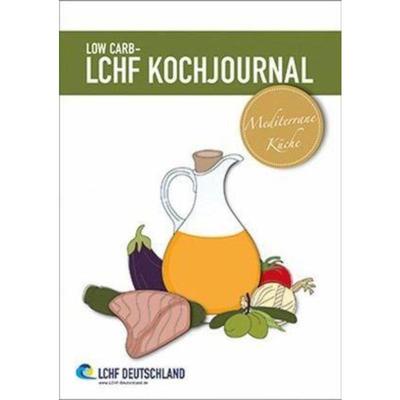 预订【德语】 Low Carb - LCHF Kochjournal Mediterrane Küche: