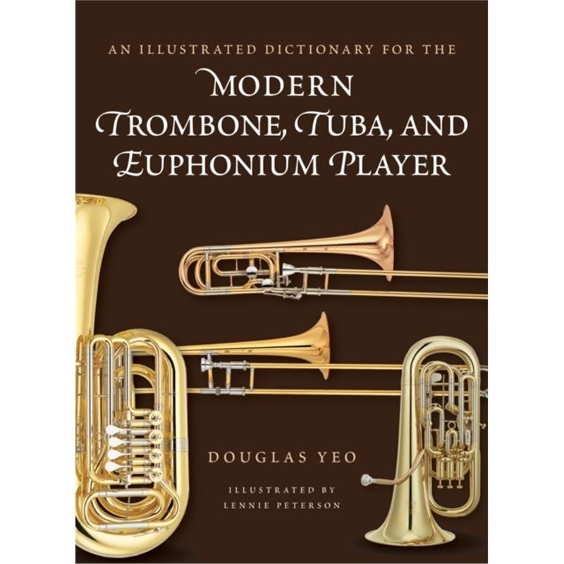 预订不退不换Illustrated Dictionary for the Modern Trombone, Tuba, and Euphonium Player[9781538159668]